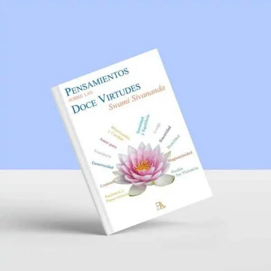 Pensamientos sobre las 12 virtudes de Swami Sivananda