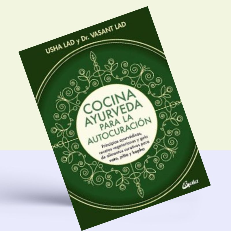 Cocina ayurveda para la autocuración. Vasant Lad