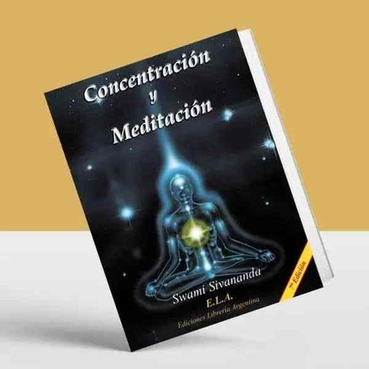 Concentración y meditación, de Swami Sivananda