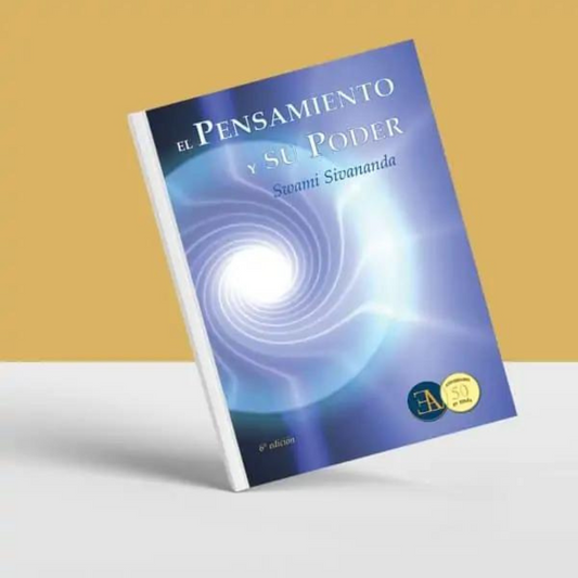 El Pensamiento y su poder de Swami Sivananda
