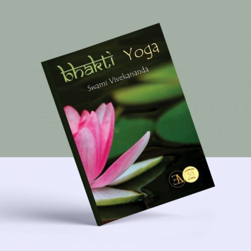 Bhakti yoga. Swami Vivekananda