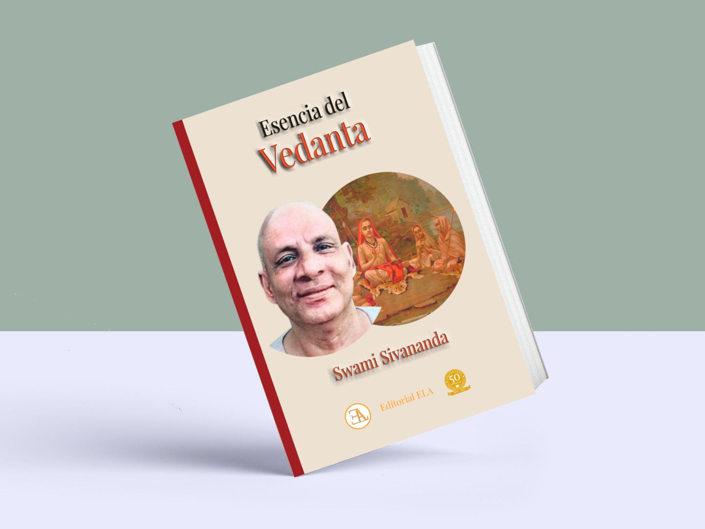 La esencia del Vedanta. Swami Sivananda